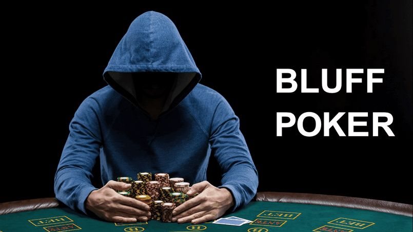 Những lý do bạn nên tiến hành Bluff trong Poker